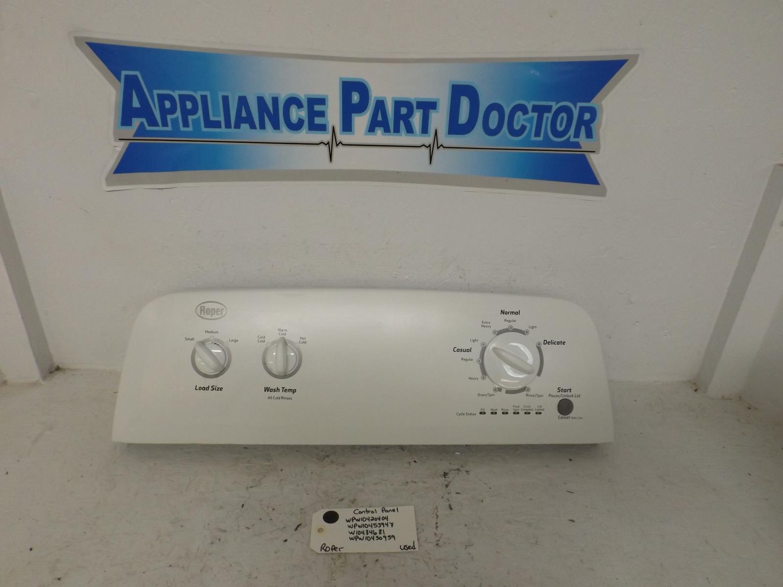 Roper Washer WPW10420404 WPW10453947 W10484681 WPW10450959 Control Panel Used Roper Washer WPW10420404 WPW10453947 W10484681 WPW10450959 Control Panel Used